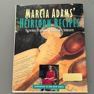 Marcia Adams’ Heirloom Recipes - autographed copy